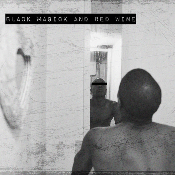 Black Magick and Red Wine cover